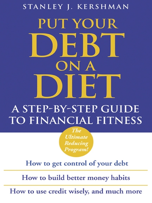 Title details for Put Your Debt on a Diet by Stanley J. Kershman - Available